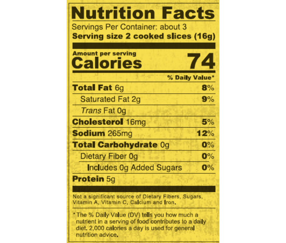 Nutrition facts for Kountry Boys Original Bacon: 74 calories per serving of 2 cooked slices, 5g protein, 0g carbs, about 3 servings per container